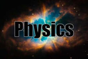 Everything about Physics - Part 1 - Physics Study Material - What is Physics