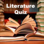 What do you know about Literature - Learn Literature General Knowledge Quiz Questions with Answers