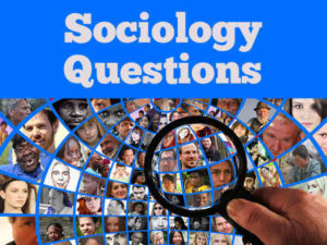 Sociology GK Questions with Answers - Basic Sociology Questions
