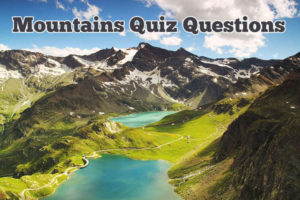 General Quiz Questions about Mountains