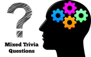 Mixed Miscellaneous Trivia Quiz Questions with Answers