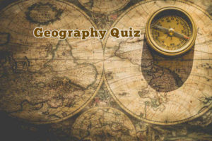 50 Geography General Knowledge Quiz Questions and Answers