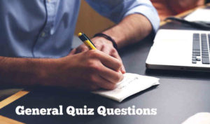 General Quiz Questions and Answers for Students