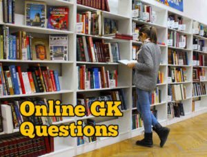54 Online GK Questions and Answers - Online General Knowledge